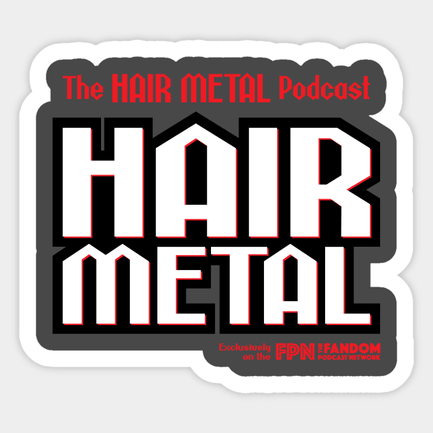 Hair Metal Heavy Black Sticker by Fandom Podcast Network